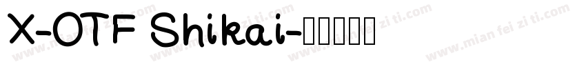 X-OTF Shikai字体转换